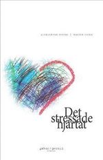 Omslagsbild till boken Det stressade hjärtat