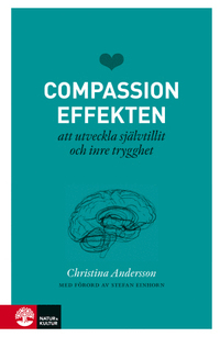 Omslagsbild till boken Compassioneffekten: att utveckla självtillit och inre trygghet